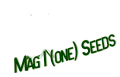 Mag1One Seeds